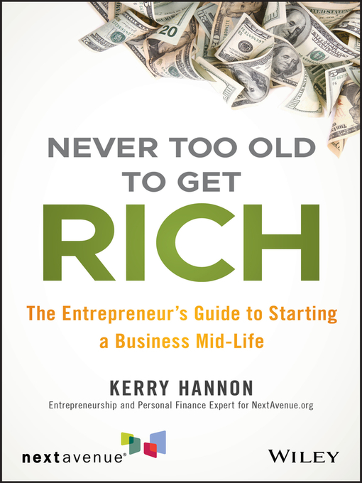 Cover image for Never Too Old to Get Rich